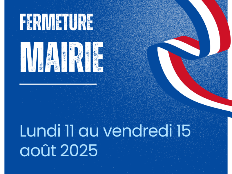 Fermeture estivale